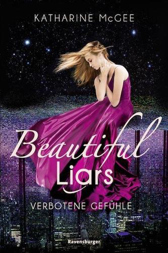 Beautiful Liars, Band 1: Verbotene Gefühle