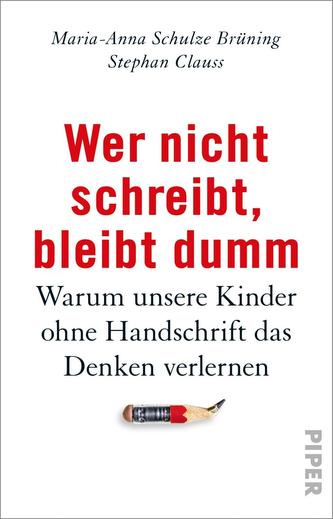 Wer nicht schreibt, bleibt dumm