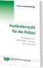 Ausländerrecht für die Polizei