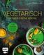 Aromenfeuerwerk - Vegetarisch - Die neue grüne Küche
