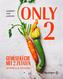 Only Two