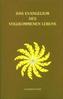 Das Evangelium des vollkommenen Lebens