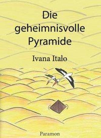 Die geheimnisvolle Pyramide
