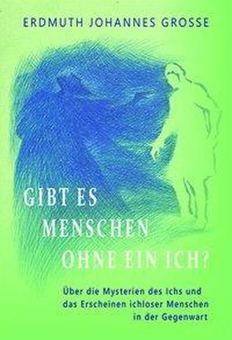 Gibt es Menschen ohne ein Ich?