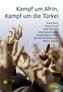Kampf um Afrin, Kampf um die Türkei