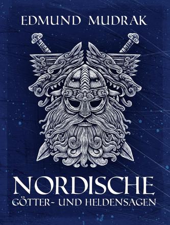 Nordische Götter- und Heldensagen