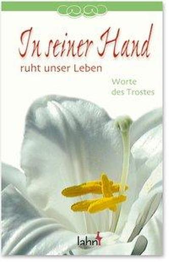 In seiner Hand ruht unser Leben