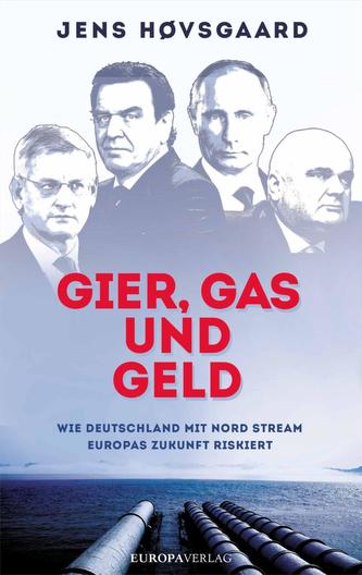 Gier, Gas und Geld