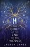 The Quiet at the End of the World