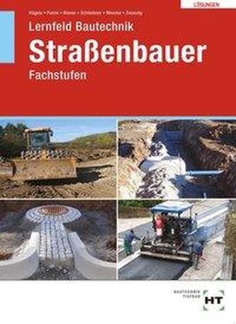 Lernfeld Bautechnik Straßenbauer. Lösungen