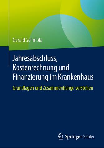 Jahresabschluss, Kostenrechnung und Finanzierung im Krankenhaus