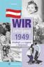 Kindheit und Jugend in Österreich. Wir vom Jahrgang 1949