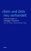 Sein und Zeit neu verhandelt