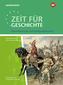 Zeit für Geschichte. Qualifikationsphase. Themenband ab dem Zentralabitur 2020: Wechselwirkungen und Anpassungsprozesse. Nieders
