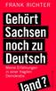 Gehört Sachsen noch zu Deutschland?