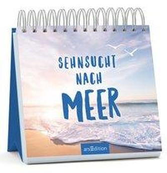Sehnsucht nach Meer - Aufstellbuch zum Davonträumen, originelles Geschenk mit wunderschönen Strandbildern