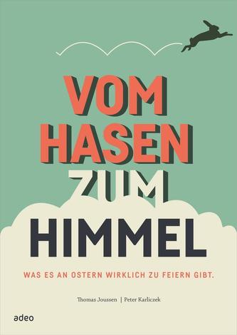 Vom Hasen zum Himmel