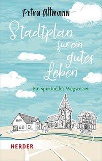 Stadtplan für ein gutes Leben