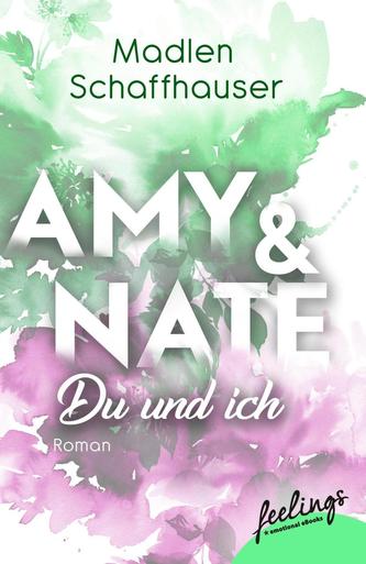 Amy & Nate - Du und ich