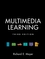 Multimedia Learning Multimedia Learning
