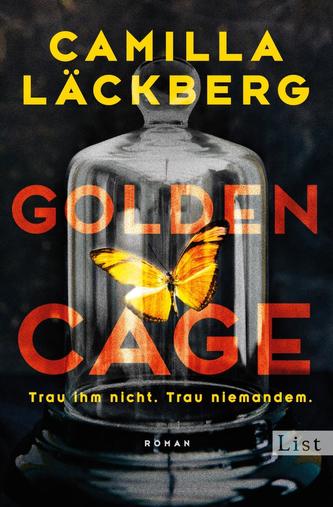 Golden Cage. Trau ihm nicht. Trau niemandem.