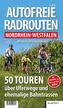 Autofreie Radrouten Nordrhein-Westfalen