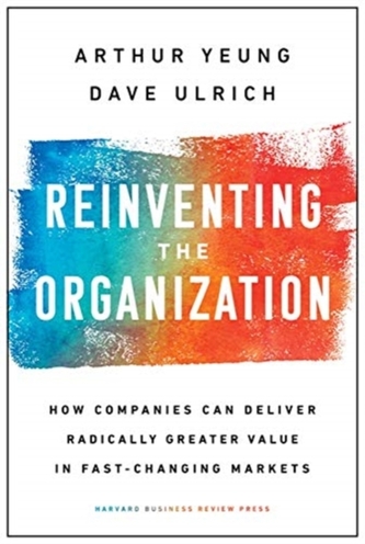 Reinventing the Organization
