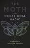 The Moth Presents: Occasional Magic