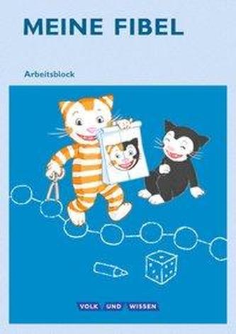 Meine Fibel - Aktuelle Ausgabe. 1. Schuljahr - Arbeitsblock