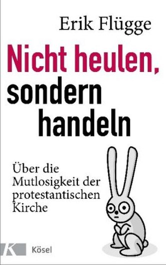 Nicht heulen, sondern handeln
