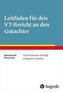 Leitfaden für den VT-Bericht an den Gutachter