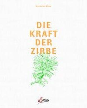 Die Kraft der Zirbe