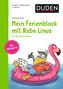 Mein Ferienblock mit Rabe Linus - Fit für die 2. Klasse