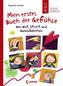 Mein erstes Buch der Gefühle - Von Wut, Streit und Gummibärchen