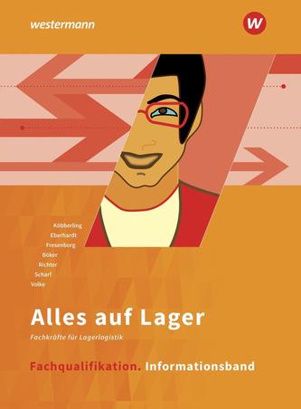 Alles auf Lager. Fachqualifikation: Informationsband: Schülerband
