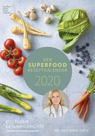 Der Superfood-Rezeptkalender 2020 - Rezeptkalender