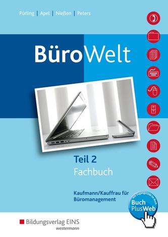 BüroWelt Teil 2. Fachbuch. Schülerband
