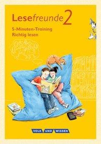 Lesefreunde 2. Schuljahr. 5-Minuten-Training Richtig lesen. Arbeitsheft. Östliche Bundesländer und Berlin