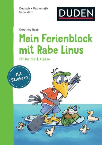 Mein Ferienblock mit Rabe Linus - Fit für die 1. Klasse