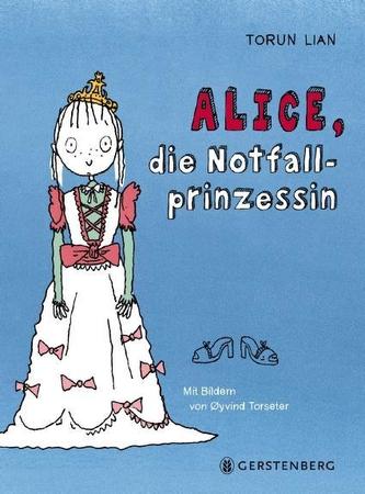 Alice, die Notfallprinzessin