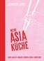 Meine Asia-Küche