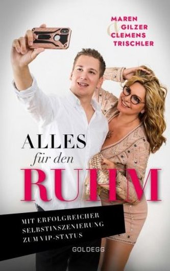 Alles für den Ruhm!