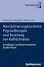 Mentalisierungsbasierte Psychotherapie und Beratung von Geflüchteten