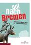 Auf nach Bremen