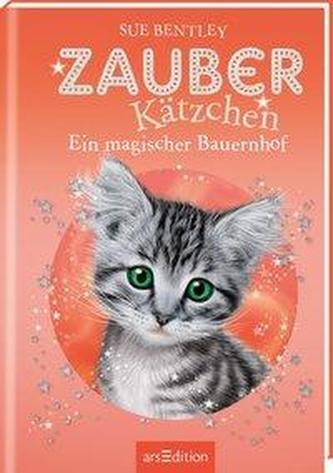 Zauberkätzchen - Ein magischer Bauernhof