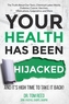Your Health Has Been Hijacked