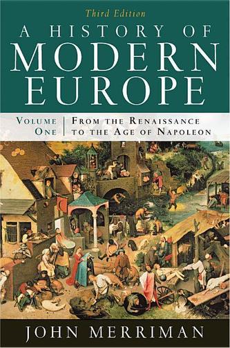 A History of Modern Europe: From the Renaissance to the Age of Napoleon