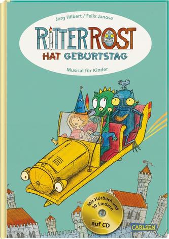 Ritter Rost: Ritter Rost hat Geburtstag