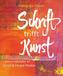 Schrift trifft Kunst