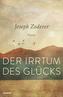 Der Irrtum des Glücks